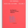 Joe Dispenza - Teleclass Lectures – Volume 2