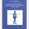 Joe Dispenza - Walking Meditation 4 - Conditioning Your Body to a New Mind