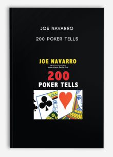Joe Navarro - 200 Poker Tells