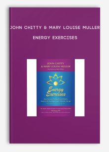John Chitty & Mary Louise Muller - Energy Exercises