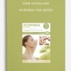 John Douillard - Ayurveda For Detox