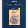 John Gray - Secrets to Great Sex