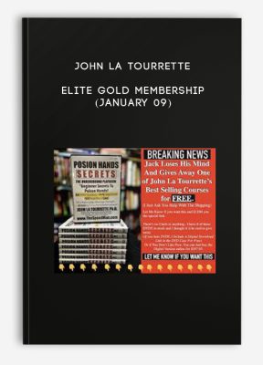 John La Tourrette - Elite Gold Membership (January 09)