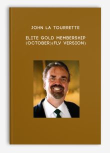 John La Tourrette - Elite Gold Membership (October)(FLV version)