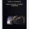 John La Tourrette - Mana Blasting & Energy Charging