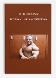 John Meadows - Program 1 Pain & Suffering