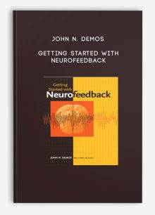 John N. Demos - Getting Started with Neurofeedback