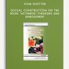 John Shotter - Social Construction on the Edge: 'Withness'-Thinking and Embodiment