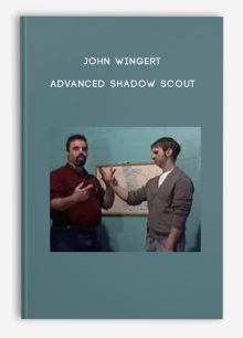 John Wingert - Advanced Shadow Scout