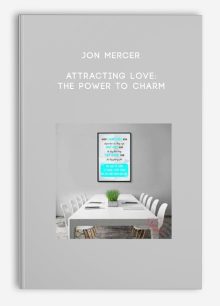 Jon Mercer - Attracting Love: The Power To Charm