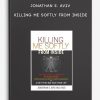 Jonathan E. Aviv - Killing Me Softly From Inside
