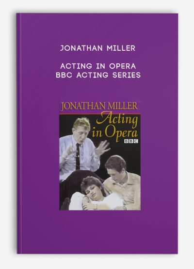 Jonathan Miller - Acting in Opera - BBC Acting Series