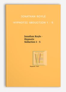Jonathan Royle - Hypnotic Seduction 1 - 5