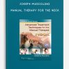 Joseph Muscolino - Manual Therapy for the Neck
