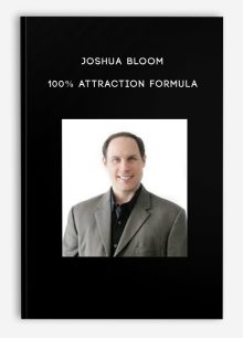 Joshua Bloom - 100% Attraction Formula