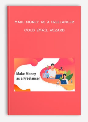 Make Money As A Freelancer – Cold Email Wizard