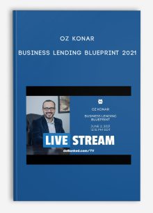 Oz Konar – Business Lending Blueprint 2021