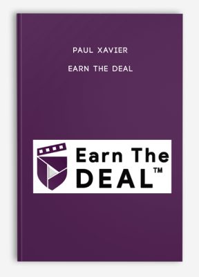 Paul Xavier – Earn The Deal