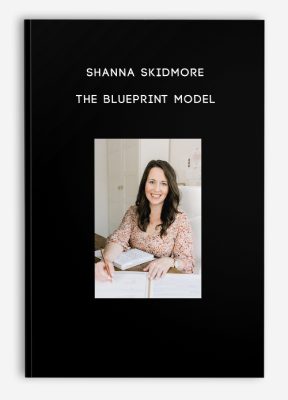 Shanna Skidmore – The Blueprint Model