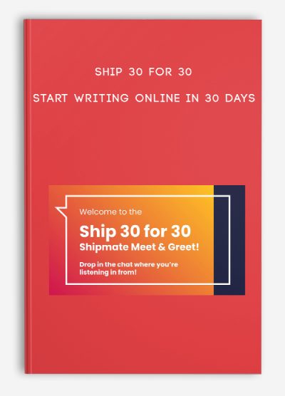 Ship 30 for 30 – Start writing online in 30 days