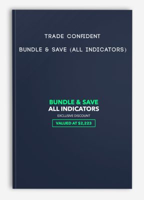 Trade Confident – BUNDLE & SAVE (ALL INDICATORS)