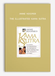 Anne Hooper - The Illustrated Kama Sutra