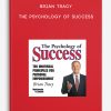 Brian Tracy - The Psychology of Success