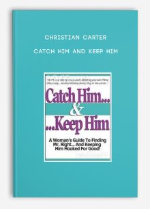Christian Carter - Catch Him And Keep Him