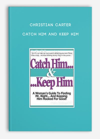 Christian Carter - Catch Him And Keep Him