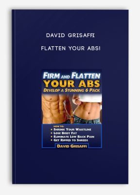 David Grisaffi - Flatten Your Abs!