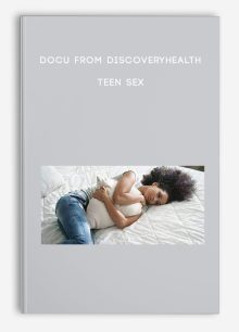 Docu from DiscoveryHealth - Teen Sex