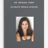 Dr. Natasha Terry - Ultimate Female Ecstasy