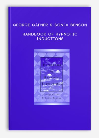 George Gafner & Sonja Benson - Handbook of Hypnotic Inductions