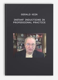Gerald Kein - Instant inductions in professional practice
