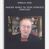Gerald Kein - Making money in your hypnosis practice