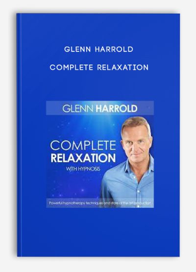 Glenn Harrold - Complete Relaxation