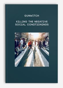 Gunwitch - Killing The Negative Social Condtionings