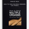 Janalee Beck - How to Have Multiple Orgasms (230 Pages)