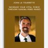 John La Tourrette - Increase Your Vital Force Through Kahuna Mind Magic