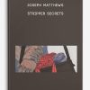 Joseph Matthews - STRIPPER SECRETS