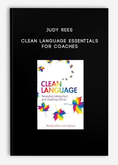 Judy Rees - Clean Language Essentials For Coaches