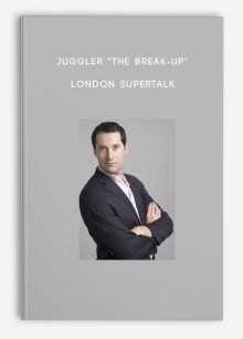 Juggler "The Break-Up" London Supertalk