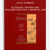 Julia Cameron - Blessings: Prayers and Declarations for a Heartful Life