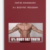 Justin Kavanaugh - 6% Bodyfat Program