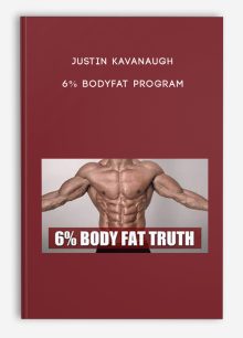 Justin Kavanaugh - 6% Bodyfat Program
