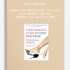 Katy Bowman - Every Woman's Guide to Foot Pain Relief: The New Science of Healthy Feet