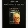 Ken Wilber - A Brief History of EverythingKen Wilber - A Brief History of Everything