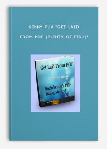 Kenny Pua "Get Laid From POF [Plenty of Fish]"