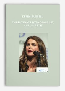Kerry Russell - The Ultimate Hypnotherapy Collection