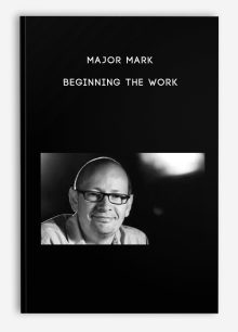 Major Mark - Beginning the Work